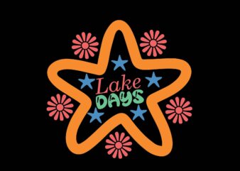 Lake Days t shirt vector graphic