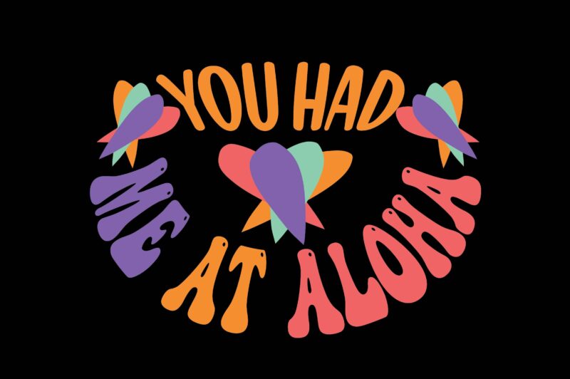 You Had Me at Aloha