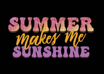 Summer Makes Me SUNSHINE t shirt template vector