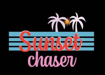 sunset chaser t shirt template vector