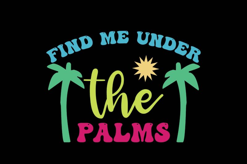 Find Me Under the Palms