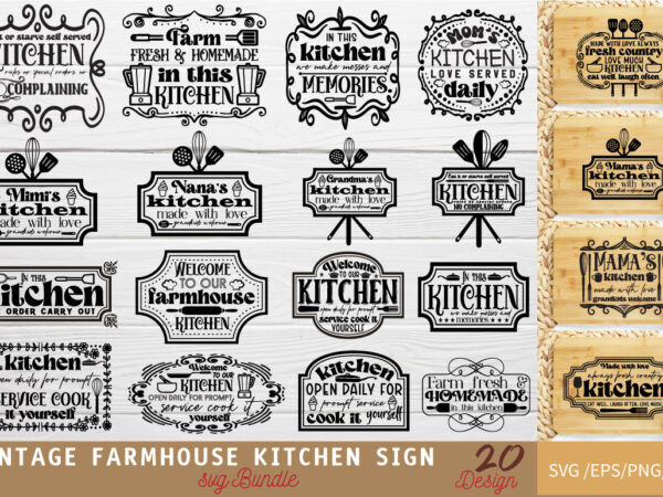 Vintage farmhouse kitchen sign t-shirt bundle vintage farmhouse kitchen sign svg bundle Vintage farmhouse kitchen sign t-shirt bundle vintage farmhouse kitchen sign svg bundle