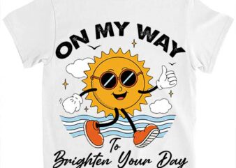 Vintage Sunshine Shirt On My Way To Brighten Your Day Funny Shirts LTSP t shirt vector art