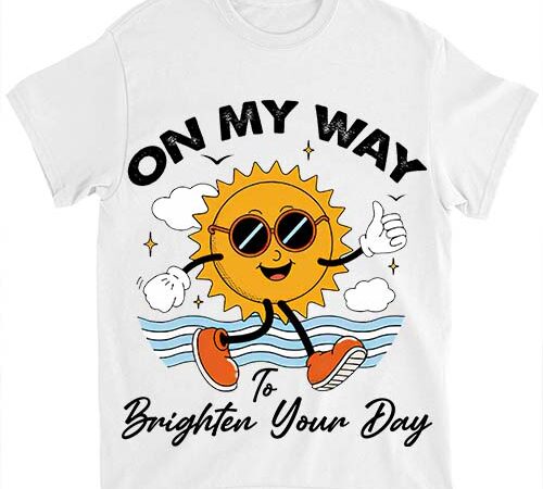 Vintage sunshine shirt on my way to brighten your day funny shirts ltsp t shirt vector art
