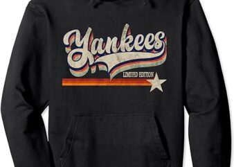 Vintage Yankees Name Proud Retro Yankees Limited Edition Pullover Hoodie