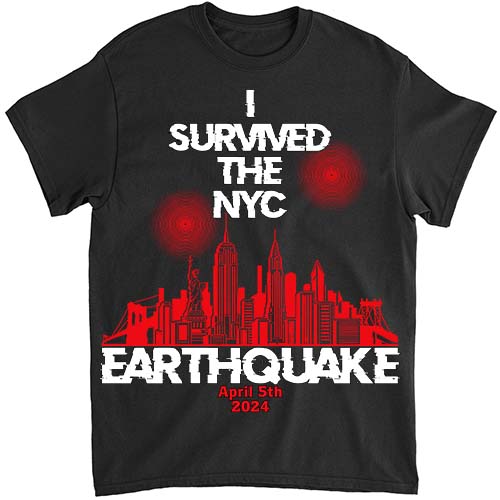 Viral I Survived The NYC Earthquake T-Shirt LTSP