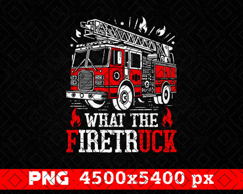 What The FiretrUCK Red Line USA Flag Firefighter PNG, 4th of July American Patriot Gift T shirts Design, Fireman Png, Fire Dept Sublimation