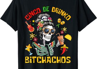 Women Cinco De Drinko Bitchachos Cinco De Mayo Drinking T-Shirt