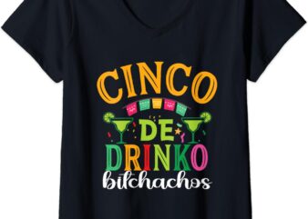 Womens Cinco De Drinko Bitchachos Funny Cinco De Mayo Drinking V-Neck T-Shirt