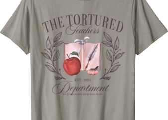 Womens Girls The Tortured Teachers Department Funny T-Shirt