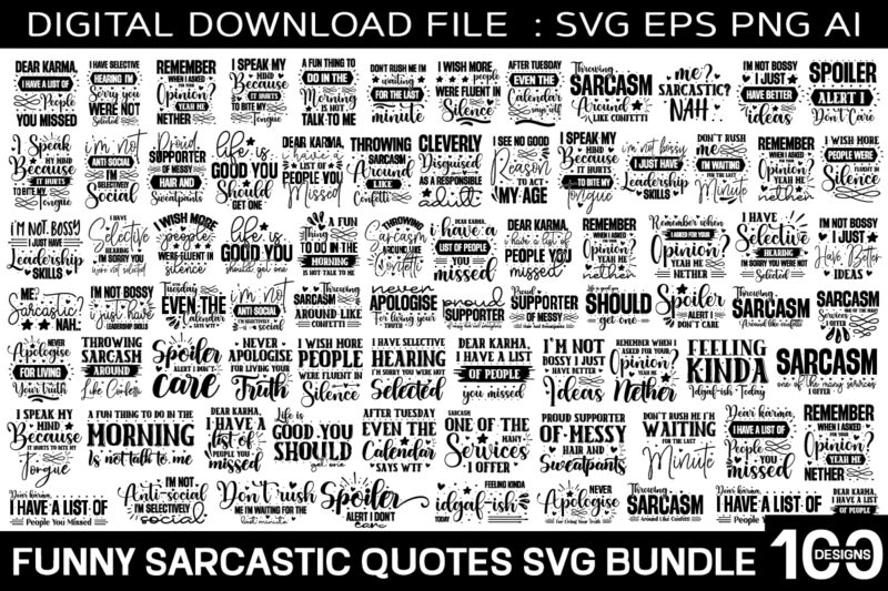 Funny Sarcastic Quotes Svg Bundle / 100 Designs