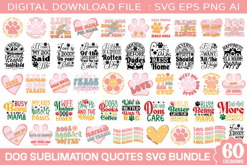 Dog Sublimation Quotes Svg Bundle / 60 designs