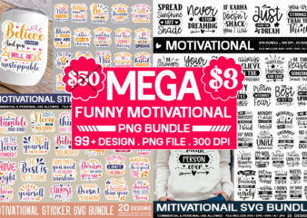 Funny Motivational bundle , sticker bundle, vintage svg bundle , free designs