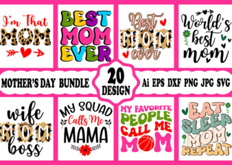 Mothers day svg bundle, mothers day EPS files for cricut, mothers day JPG bundle, best mom ever, instant download t shirt designs for sale