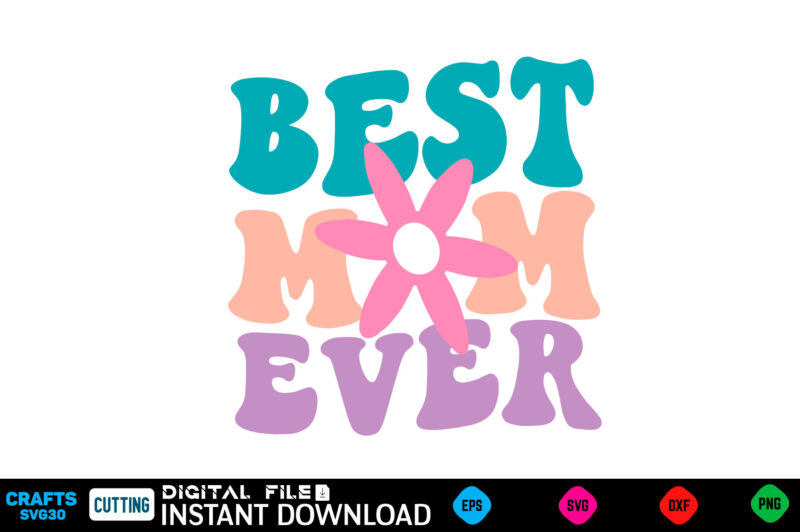 Best Mom Ever Mother’s day svg bundle,plotter file world’s best mom, mother’s day, svg, dxf, png, bundle, gift, german,funny mother svg bund