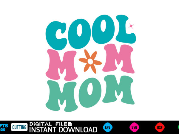 Cool mom mother’s day svg bundle,plotter file world’s best mom, mother’s day, svg, dxf, png, bundle, gift, german,funny mother svg bundle, m t shirt vector file