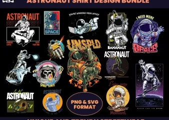 79 Astronaut T-Shirt Design Bundle, Streetwear Design, Aesthetic Design, Urban Streetstyle, Urban Streetwear, Urban svg, DTF, DTG