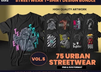 75 Urban Streetwear Designs, T-shirt Design bundle, Streetwear Designs, Aesthetic Design, Urban Shirt designs, Graphics shirt , DTF, DTG