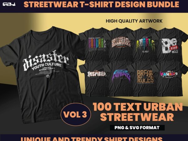 100 text urban streetwear designs,shirt design bundle, streetwear designs, typography design, urban shirt designs, graphics shirt, dtf, dtg