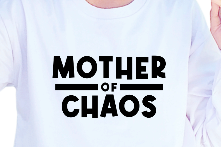 Mother Of Chaos, Mother’s Day Quotes T shirt Design Vector, SVG, PNG, PDF, AI, EPS,