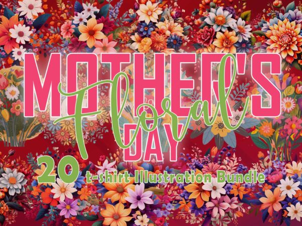 20 flourish mother’s day t-shirt illustration clipart bundle crafted for print on demand business