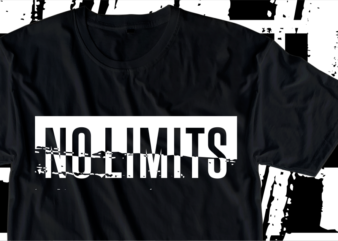 No Limits, Motivation Fitness, Workout, GYM Motivational Slogan Quotes T Shirt Design Vector