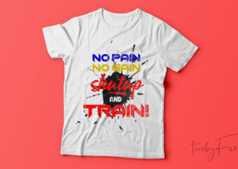 No pain no gain | T-shirt design>