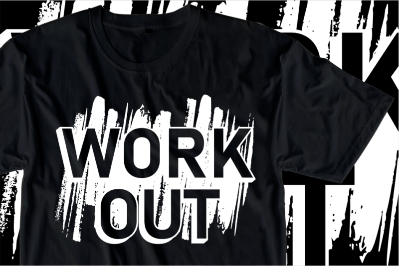 Workout, Fitness / GYM Slogan Quotes T shirt Design Vector