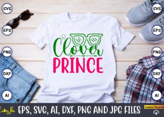 Clover Queen,St. Patrick’s Day,St. Patrick’s Dayt-shirt,St. Patrick’s Day design,St. Patrick’s Day t-shirt design bundle,St. Patrick’s Day s