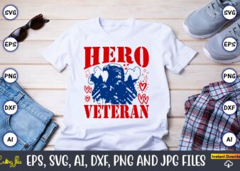 Hero Veteran,Memorial day,memorial day svg bundle,svg,happy memorial day, memorial day t-shirt,memorial day svg, memorial day svg vector,mem