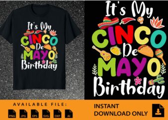 It’s My Cinco de Mayo Birthday Mexican Taco Shirt Design
