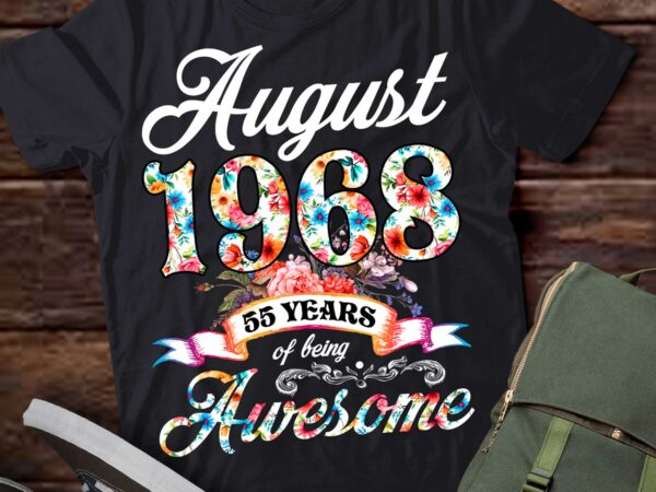 August 1968 55 years of being awesome 55th birthday t-shirt ltsp