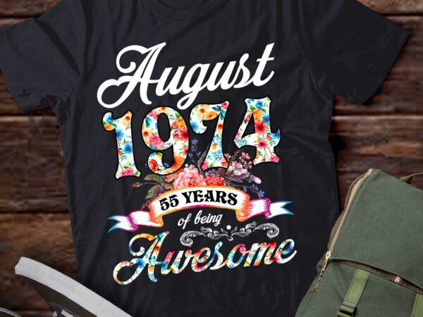 August 1974 55 years of being awesome 55th birthday t-shirt ltsp