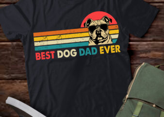 Best Bulldog Dad Ever Father_s Day Gift dog Daddy For Men T-Shirt ltsp