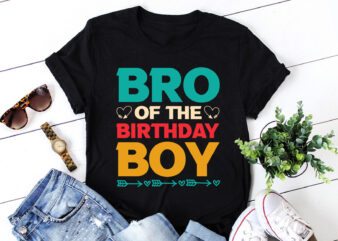 Bro Of The Birthday Boy T-Shirt Design