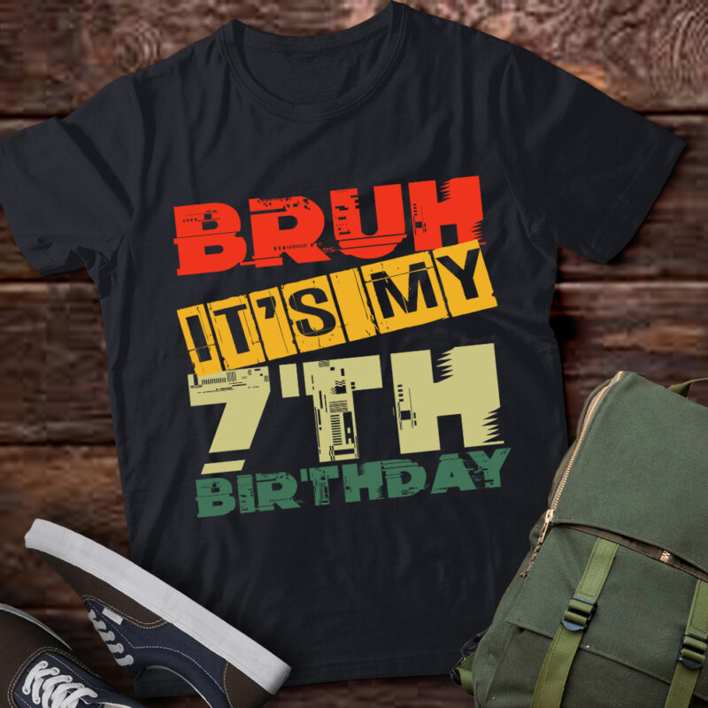 Bruh It_s My 7th Birthday 7 Year Old Bday 7yr Kids Funny T-Shirt ltsp