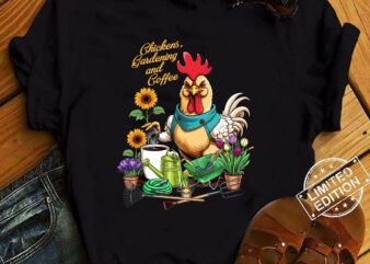 Chickens, Gardening and Coffee Fun Farmer Style T-Shirt ltsp-Recovered