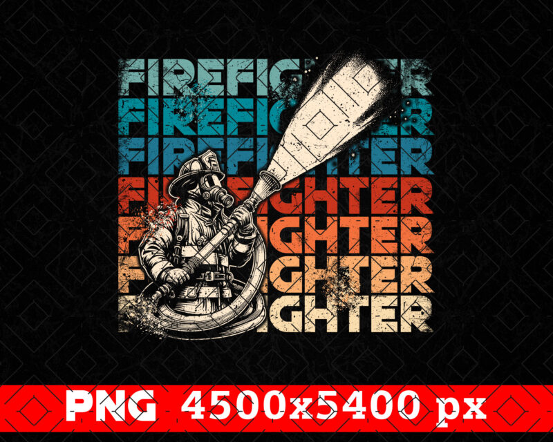 Vintage Thin Red Line Firefighter PNG, Fathers Day Png, Fire man Png, Firefighting Gift T shirt Design, Fire Department Rescue Sublimation