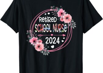 Floral Retired School Nurse Est 2024 Retirement Gift Women T-Shirt