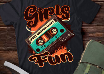 Funny 80_s Girls Just Wanna Have Fun Nostalgia 1980s T-Shirt ltsp