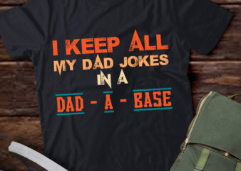 Funny Dad Jokes Design For Men Dad Database Dad Joke Lovers T-Shirt ltsp