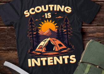 Funny Scout Camper Scouting Is Intents Camping Gift T-Shirt ltsp