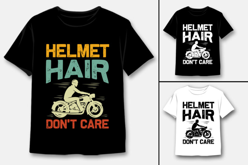 Helmet Hair Don’t Care Motorcycle T-Shirt Design