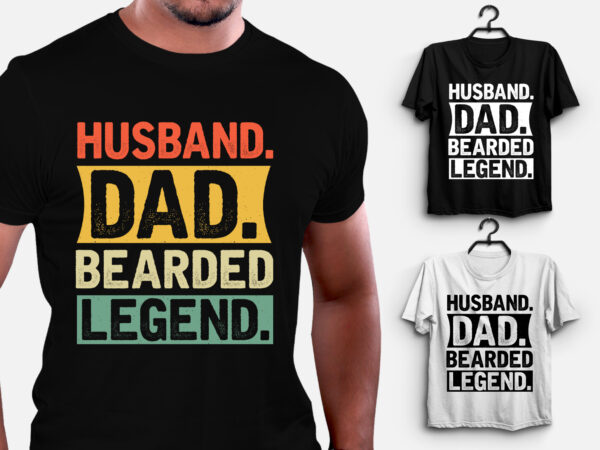 Husband dad bearded legend t-shirt design Husband dad bearded legend t-shirt design