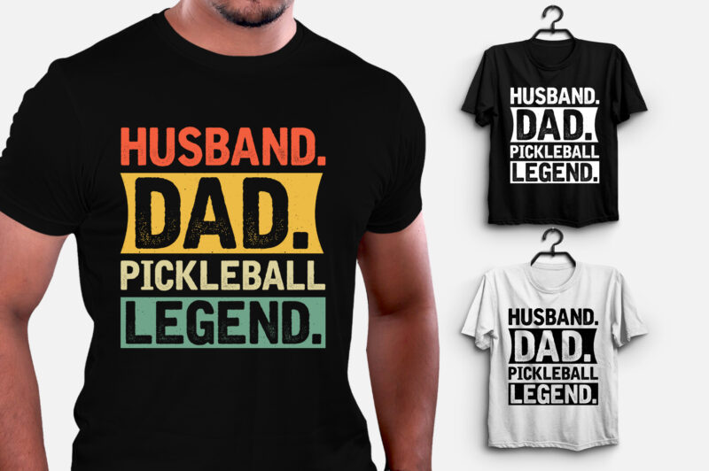 Husband Dad Pickleball Legend T-Shirt Design