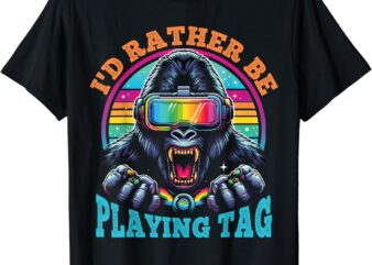I’d Rather Be Playing Tag Gorilla Monke Tag Gorilla VR Gamer T-Shirt