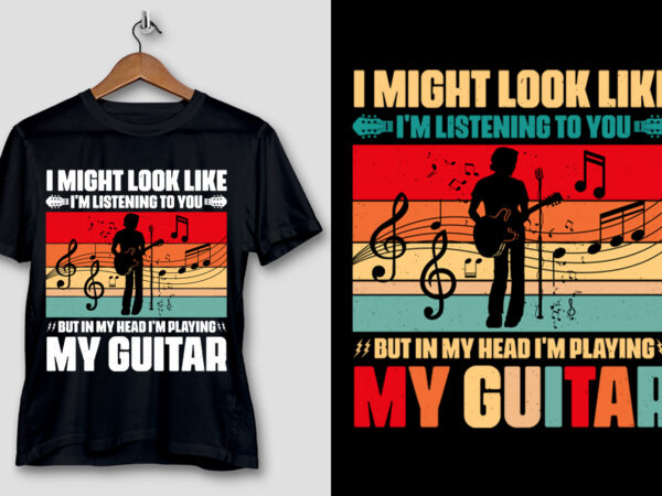 I’m playing my guitar music lover t-shirt design I’m playing my guitar music lover t-shirt design