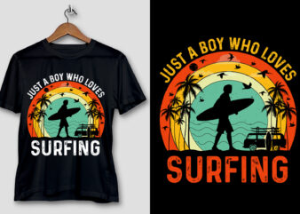Just a Boy Who Loves Surfing T-Shirt Design