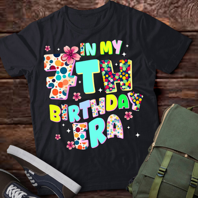 Kids In My 7th Birthday Era Girl Gifts Seven Bday 7 Year Old T-Shirt ltsp