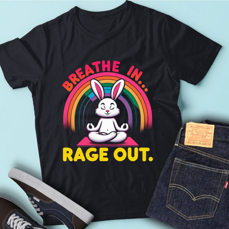 LT53 Breathe In Rage Out Bunny Meditation Rabbit Yoga